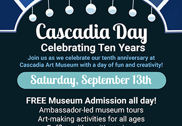 Cascadia Art Museum Celebrates 10 Years with Free Community Day